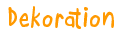 Dekoration