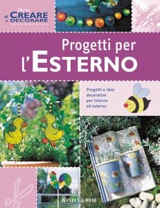libro Progetti per l'Esterno, 124pagine hobby e