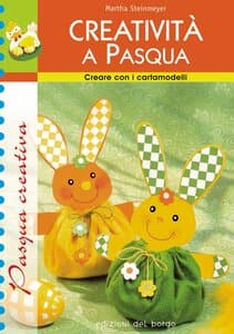 libro Creativit&agrave; a Pasqua, edizioni del borgo