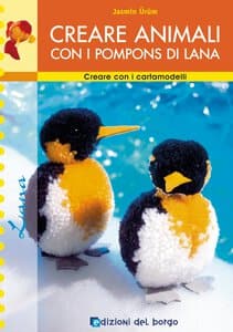 Libro I 'Creare animali con i pompons di lana'