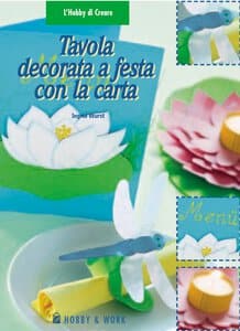 libro Tavola decorata a festa con la carta, hobb