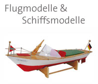Flugmodelle_Schiffsmodelle