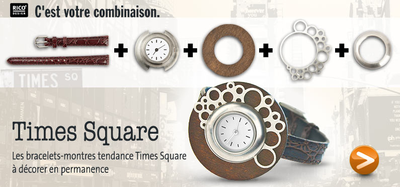 Rico Times Square - Les bracelets-montres tendance Times Square � d�corer en permanence - C'est votre combinaison